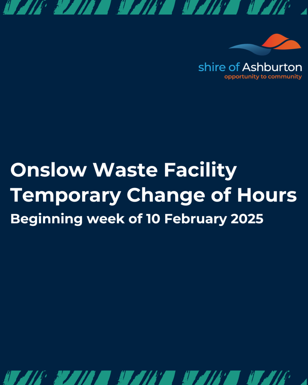 Onslow Waste Facility Temporary Change of Hours