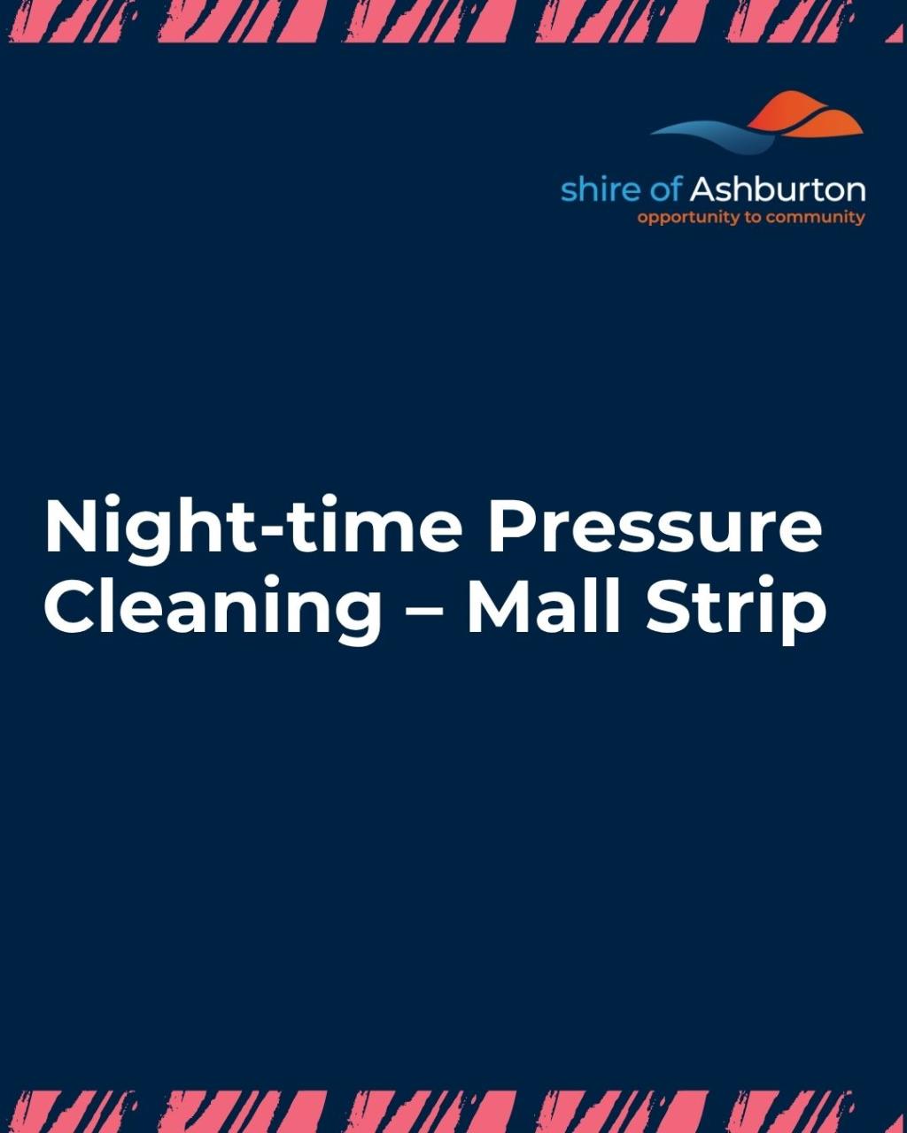 Tom Price Night-time Pressure Cleaning – Mall Strip