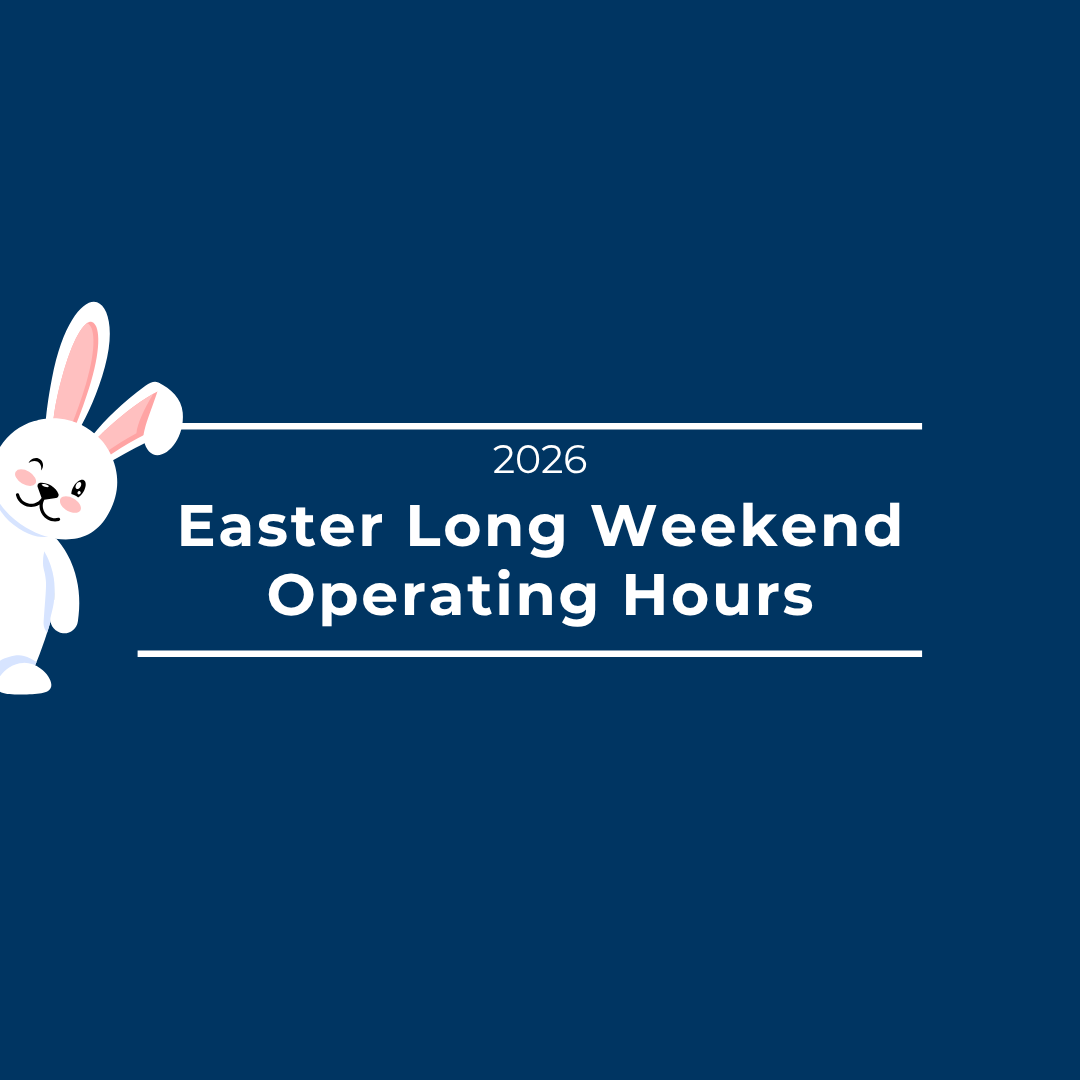 2026 Easter Long Weekend Operating Hours