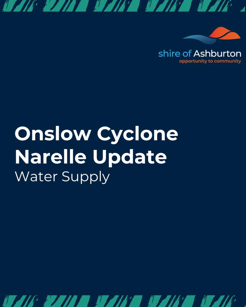 Cyclone Narelle Water Supply Update
