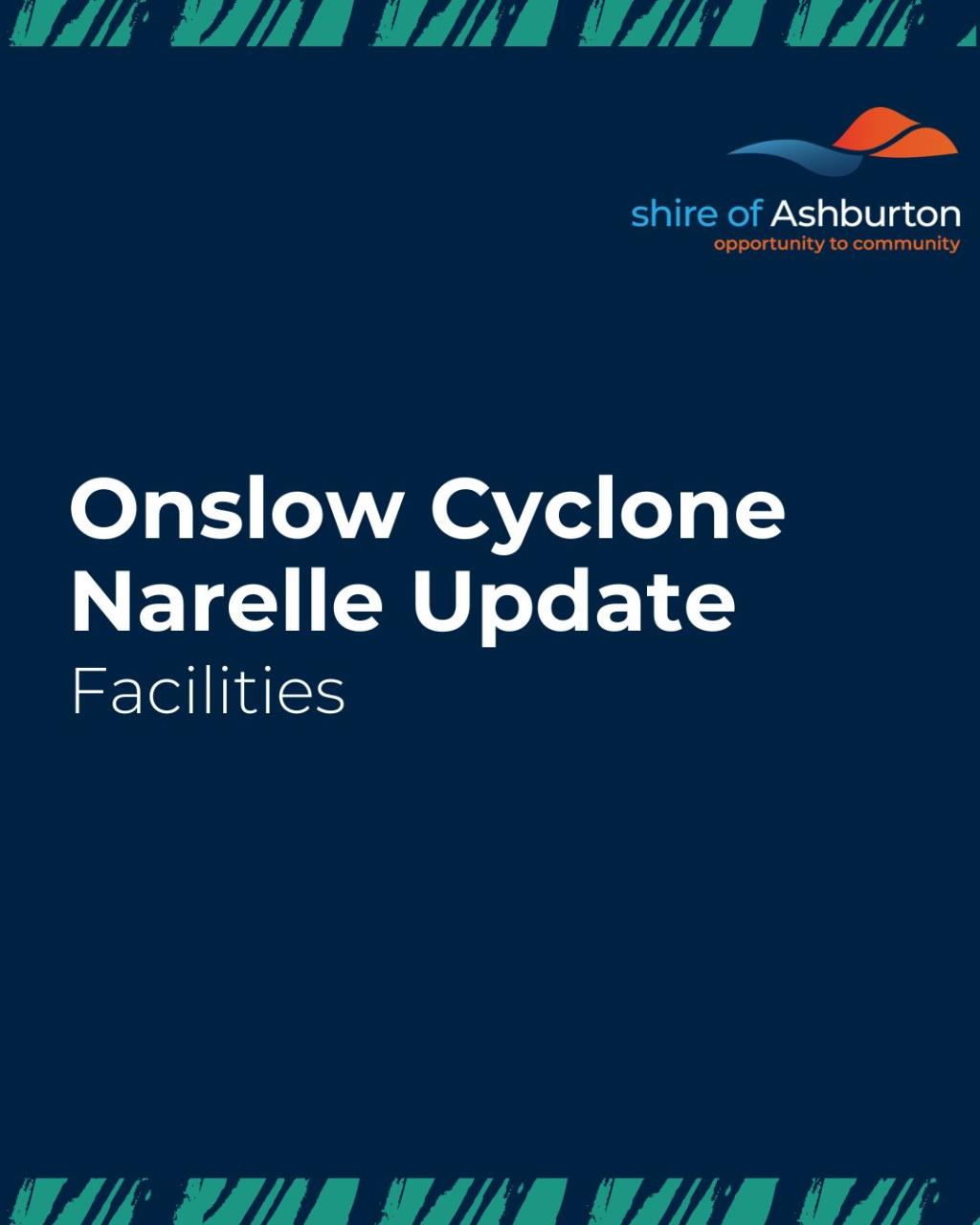 Cyclone Narelle Facility Update