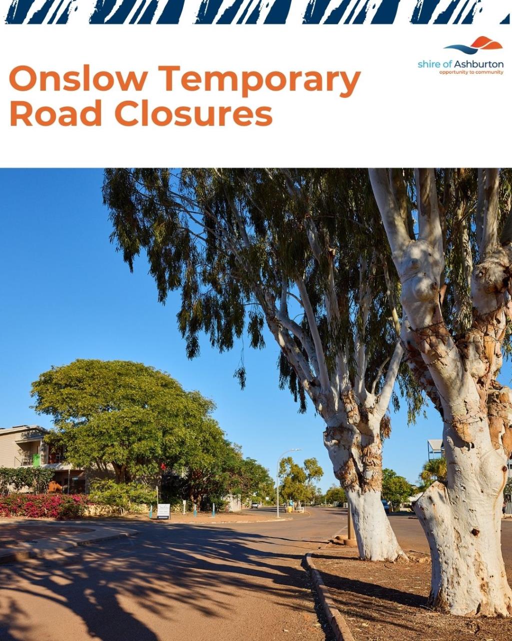 Temporary Road Closures – Onslow Streetscape Works