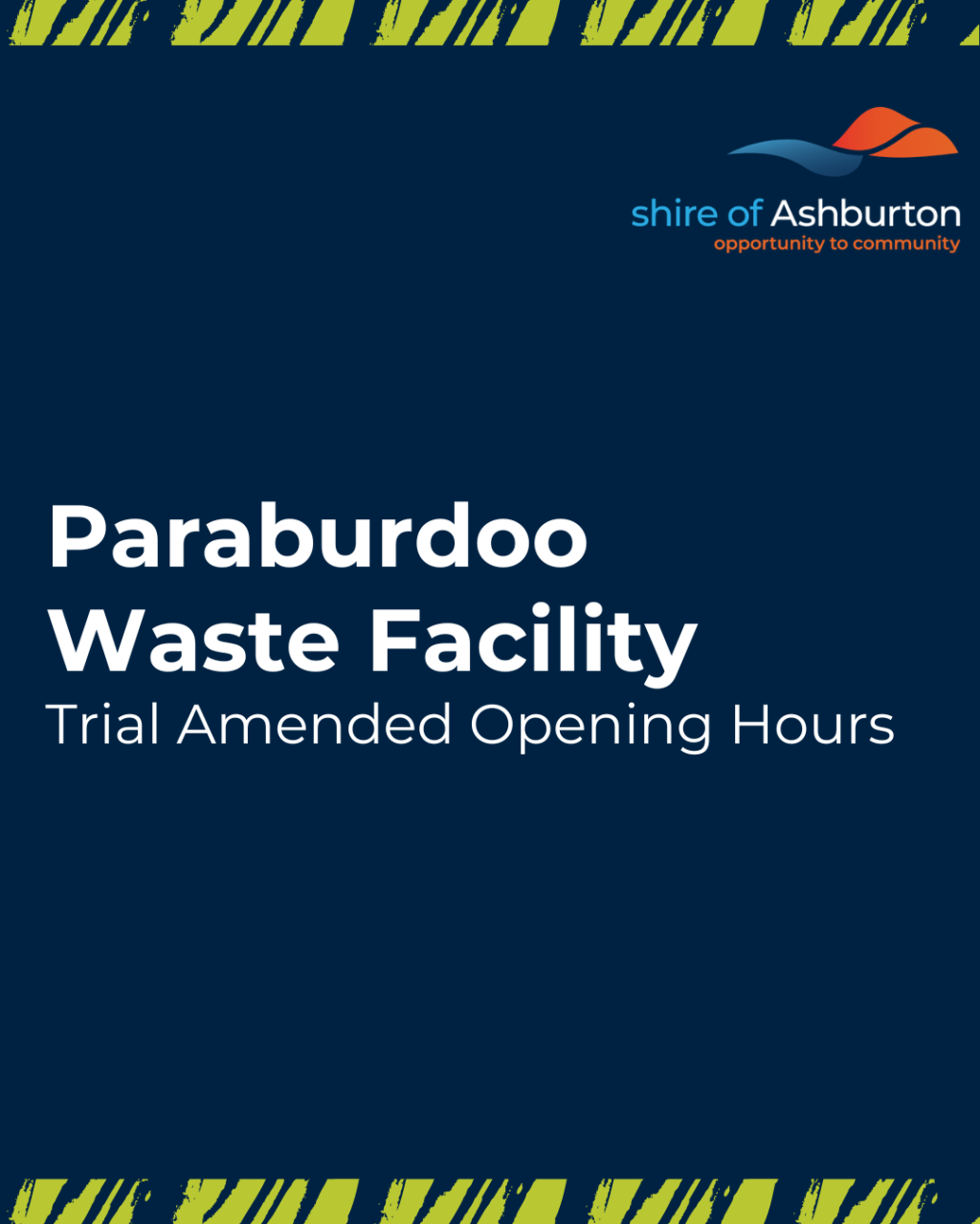Paraburdoo Waste Facility – Trial Amended Opening Hours
