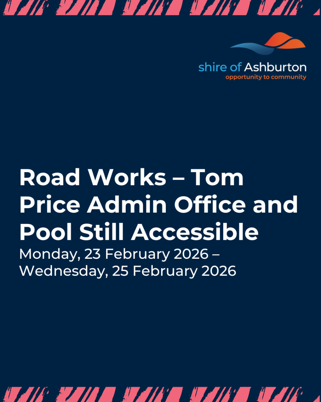 Road Works – Tom Price Admin Office and Pool Still Accessible
