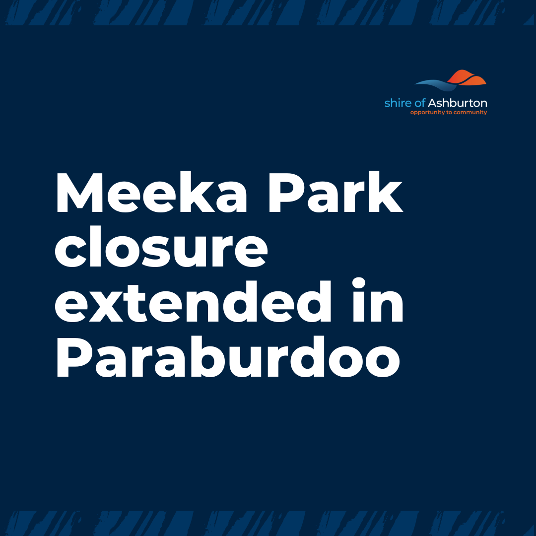 Meeka Park closure extended in Paraburdoo