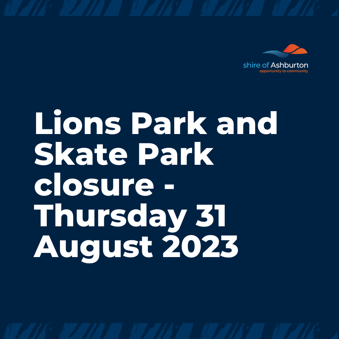 Lions Park and Skate Park closure - Thursday 31 August 2023