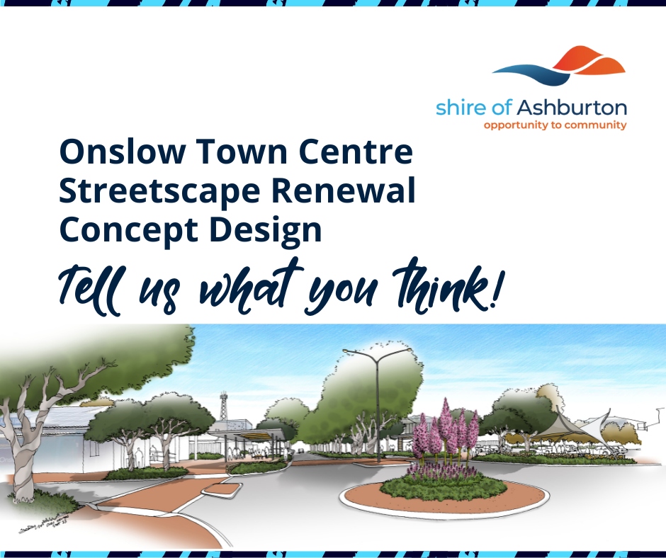 Onslow Town Centre Streetscape Renewal - Concept Design & Survey