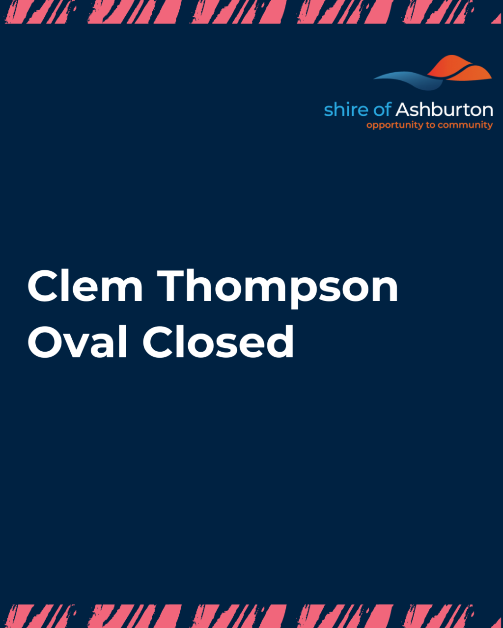 Clem Thompson Oval Closed