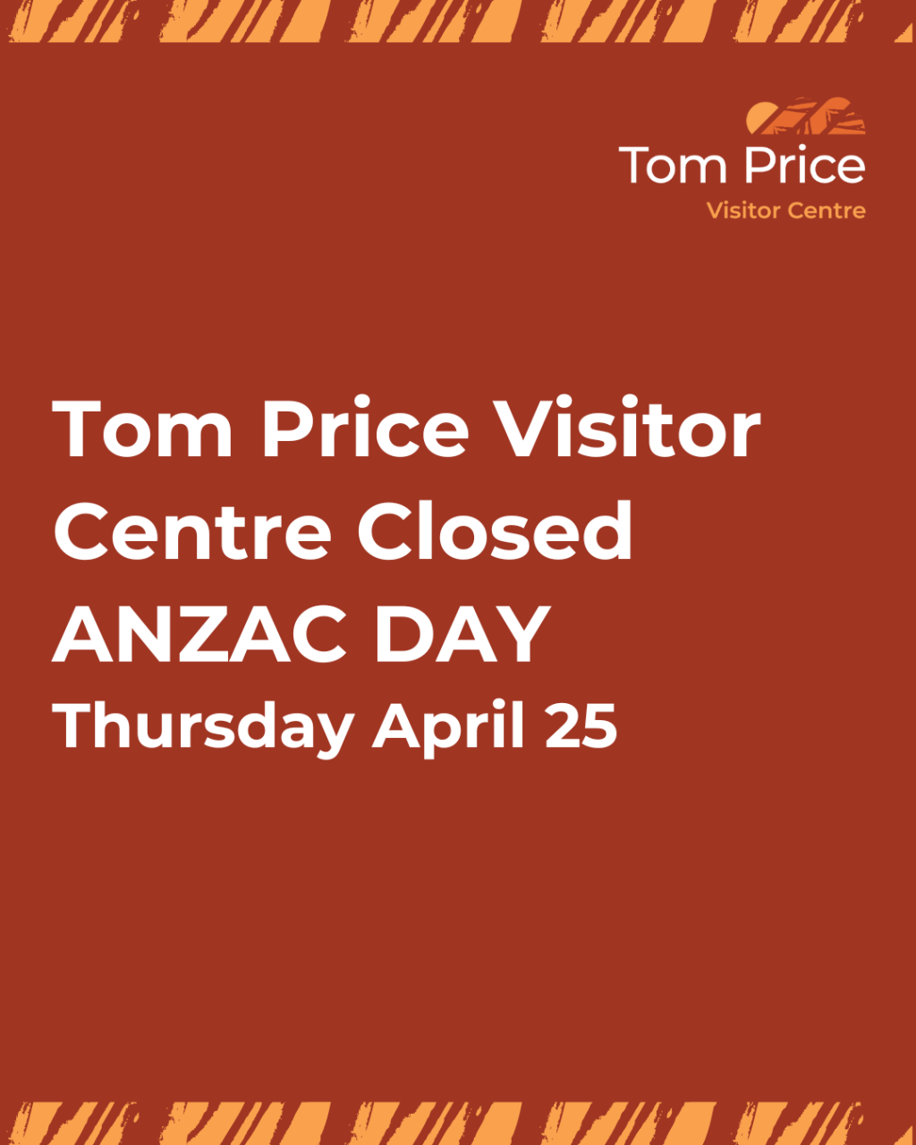 Tom Price Visitor Centre closed ANZAC Day