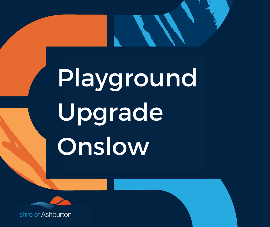 News Story Playground Upgrade Onslow » Shire of Ashburton